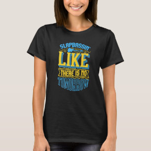 Enjoy Slap Bass Guitar Jam Session  Slapbassin'  S T-Shirt