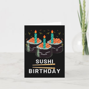 Enjoy Sushi Birthday For Gifts Men Women Kids Card