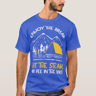 Enjoy The Break Camping 1 T-Shirt