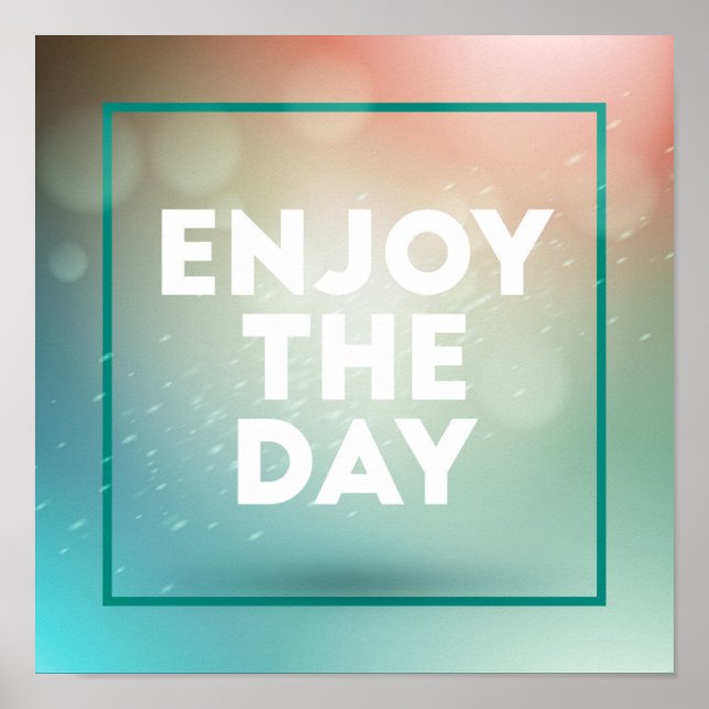 Enjoy The Day Poster (Front)