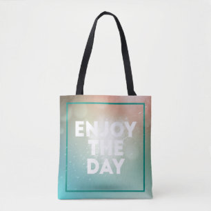Enjoy The Day Tote Bag