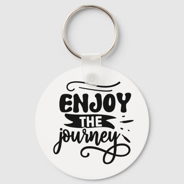 Enjoy the Journey Inspirational Quote Key Ring (Front)
