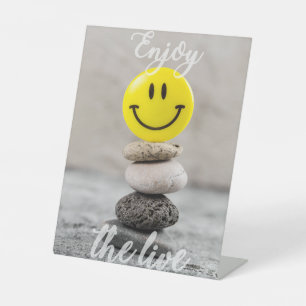Enjoy the life! pedestal sign
