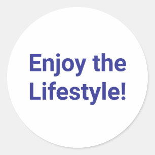 Enjoy the Lifestyle Jeff Hankamer Artjunkhaus fun! Classic Round Sticker