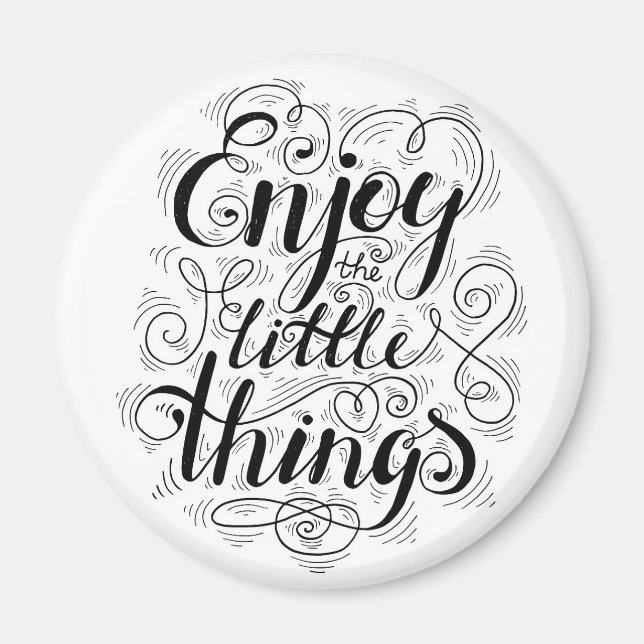 Enjoy The Little Things 1 Magnet (Front)