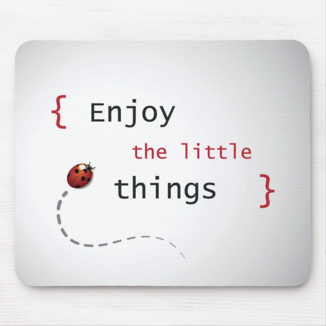 Enjoy The Little Things 2 Mouse Pad (Front)