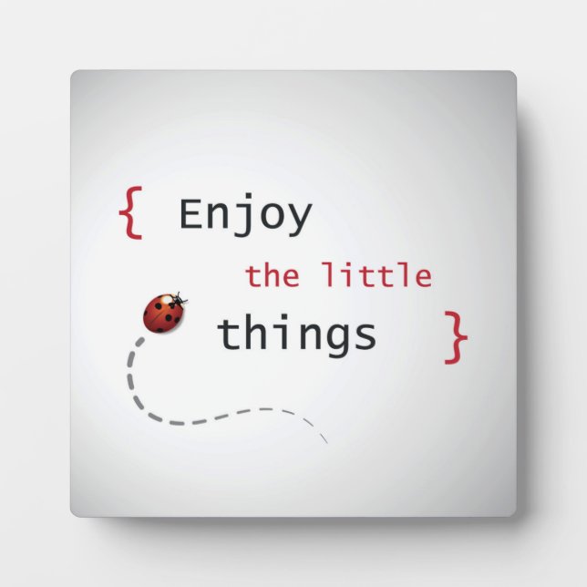 Enjoy The Little Things 2 Plaque (Front)