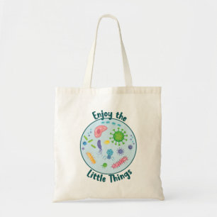 Enjoy the Little Things Funny Biology Tote Bag