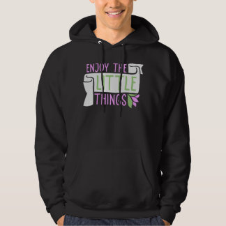 Enjoy The Little Things Gratitude Positivity Quote Hoodie