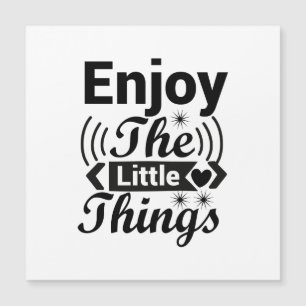 Enjoy the little things in life magnetic invitation