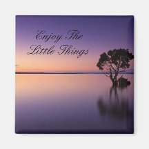 Enjoy The Little Things Magnet