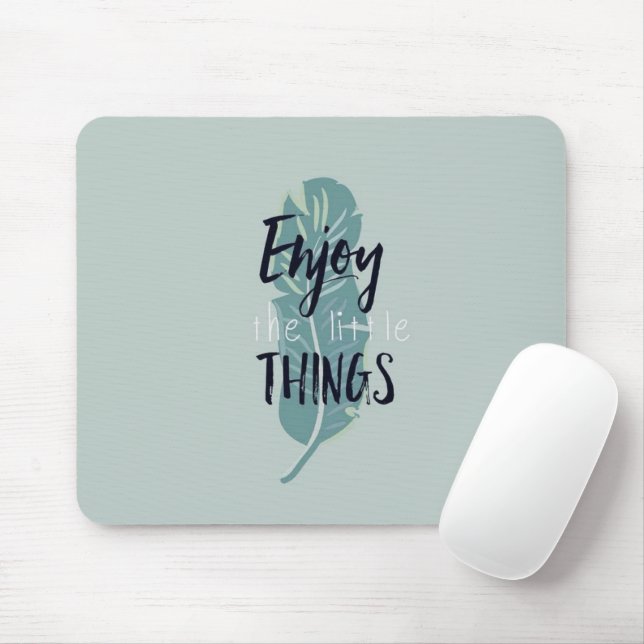 “Enjoy the Little Things” Minimal Feather Mouse Pa Mouse Pad (With Mouse)