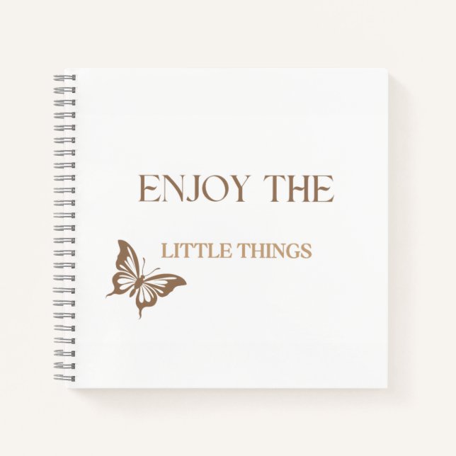 Enjoy the Little Things, Positive Well being Gift  Notebook (Front)
