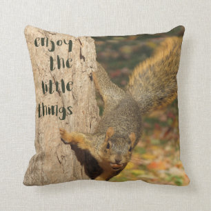 "Enjoy the little things" Squirrel Pillow