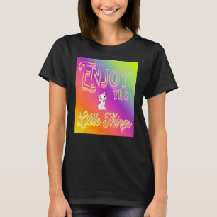 Enjoy the Little Things T-Shirt