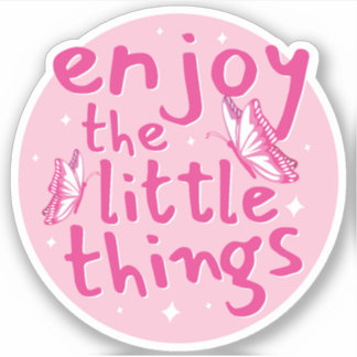 Enjoy The Little Things Text Design