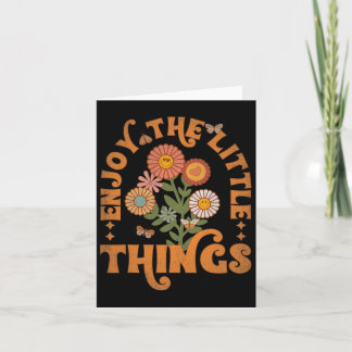 Enjoy The Little Things Vintage Flowers Life Card