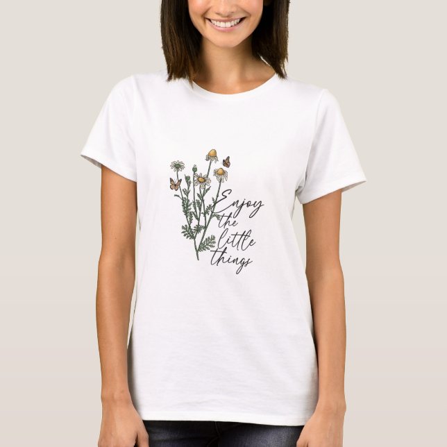 Enjoy The Little Things Wildflower Daisy   T-Shirt (Front)