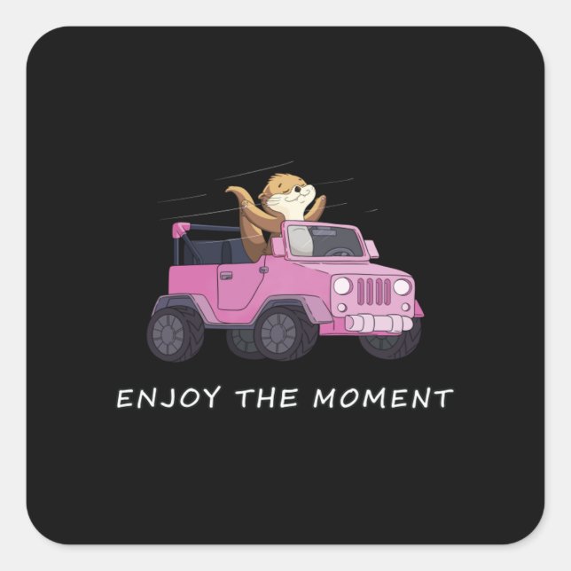 Enjoy the moment  55 square sticker (Front)