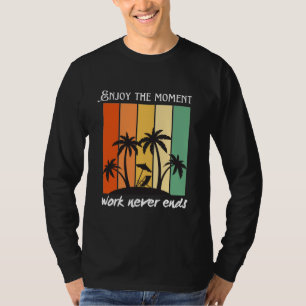 Enjoy the Moment T-Shirt