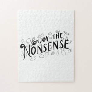 Enjoy the Nonsense Jigsaw Puzzle