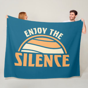 Enjoy The Silence Quote Peace Quiet Introvert Fun Fleece Blanket