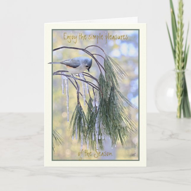 Enjoy the simple Pleasures of the Season-titmouse: Holiday Card (Front)