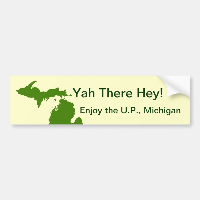 Enjoy the U.P. Michigan with Da Yoopers Bumper Sticker (Front)