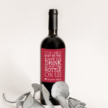 Enjoy This Bottle On Us | Funny Teacher Holiday Wine Label<br><div class="desc">Do you fear that your little one has driven their teacher, babysitter or nanny to drink? Add some humor to your back to school, end of the year, teacher appreciation or Christmas holiday gifts with these funny wine labels. Festive cranberry red labels feature the phrase "Our Child May Be the...</div>