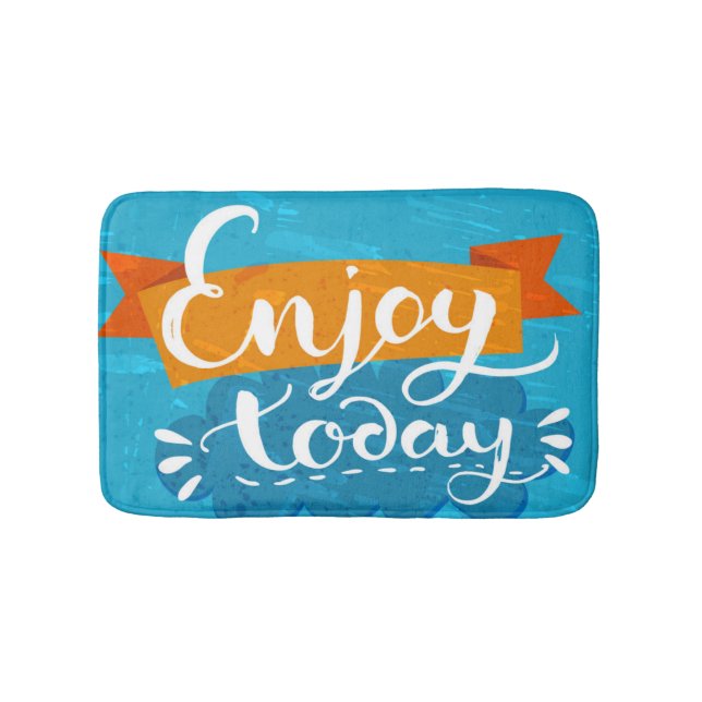 Enjoy Today Bath Mat (Front)