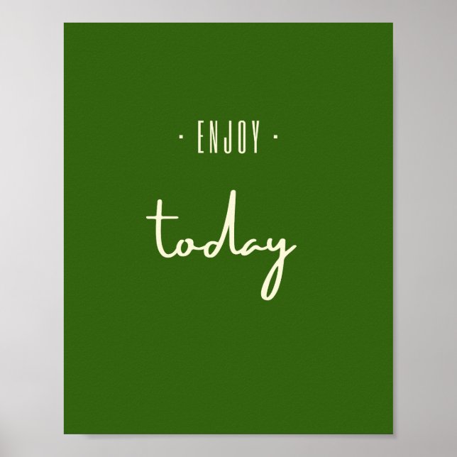 enjoy. today. Poster & Prints (Front)