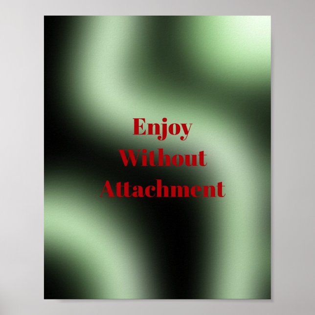 Enjoy without attachment poster (Front)