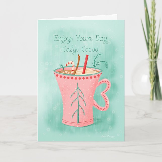 Enjoy Your Day; Cosy Cocoa Holiday Mug Card (Front)