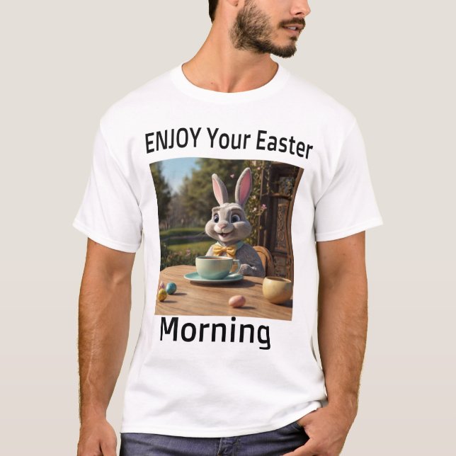 Enjoy Your Easter Morning T-Shirt (Front)