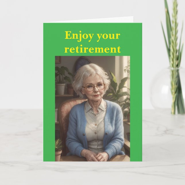 Enjoy your retirement. card (Front)