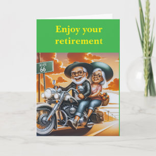Enjoy your retirement. card