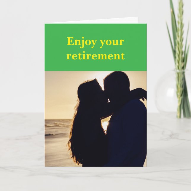 Enjoy your retirement. card (Front)