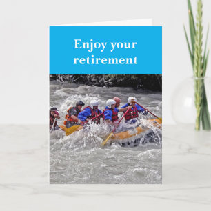 Enjoy your retirement. card