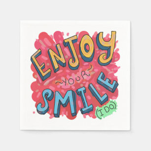 Enjoy Your Smile (I Do) Napkin