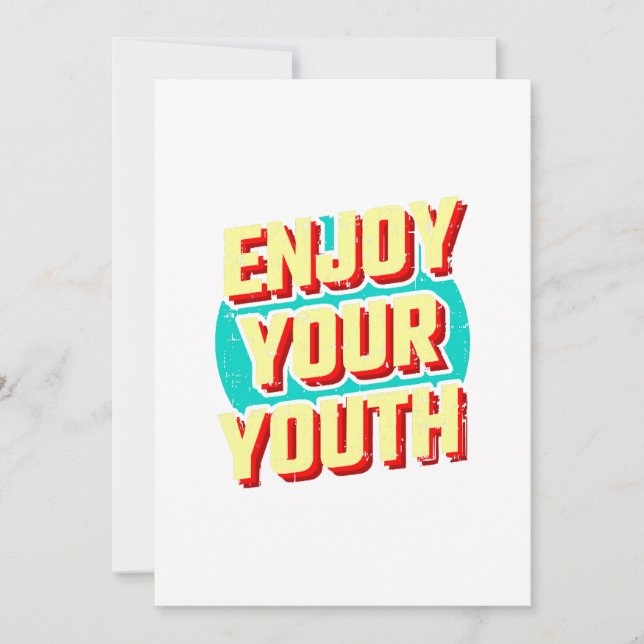 Enjoy your youth classic invitation (Front)