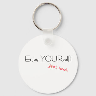 Enjoy YOURself! Keychain