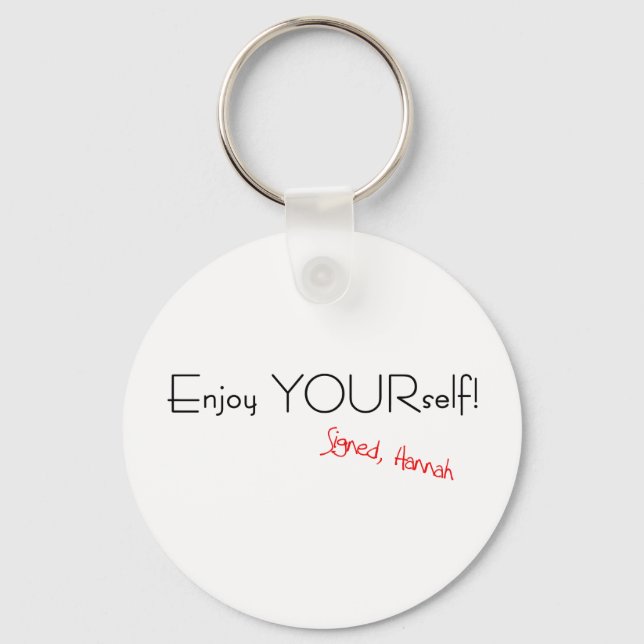 Enjoy YOURself! Keychain (Front)