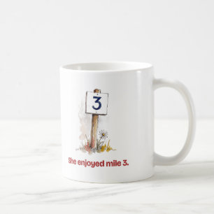 Enjoyed Mile 3 Funny Personalized Ultra Runner Coffee Mug