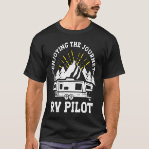 Enjoying The Journey RV Pilot Camp Couple Camping T-Shirt