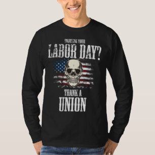 Enjoying Your Labor Day Thank a Union Teamster USA T-Shirt