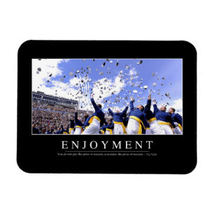 Enjoyment: Inspirational Quote Magnet