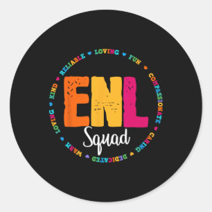 Enl Squad Teacher English New Language Squad Team  Classic Round Sticker
