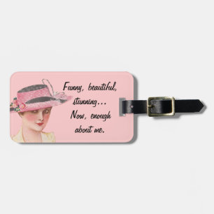 Enough About Me Luggage Tag