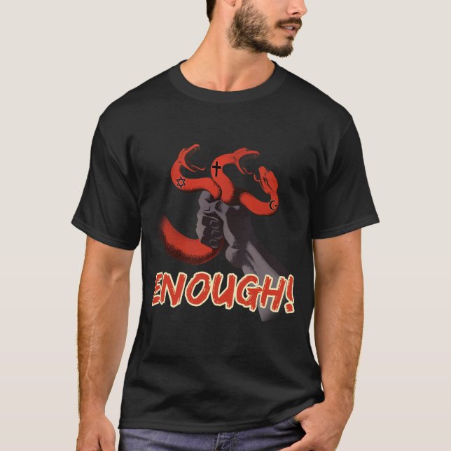 ENOUGH!!! atheist men's t-shirt (Front)