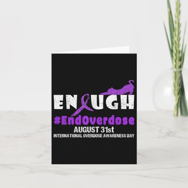 Enough August 31st International Overdose Awarenes Card (Front)